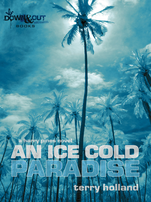 Title details for An Ice Cold Paradise by Terry Holland - Available